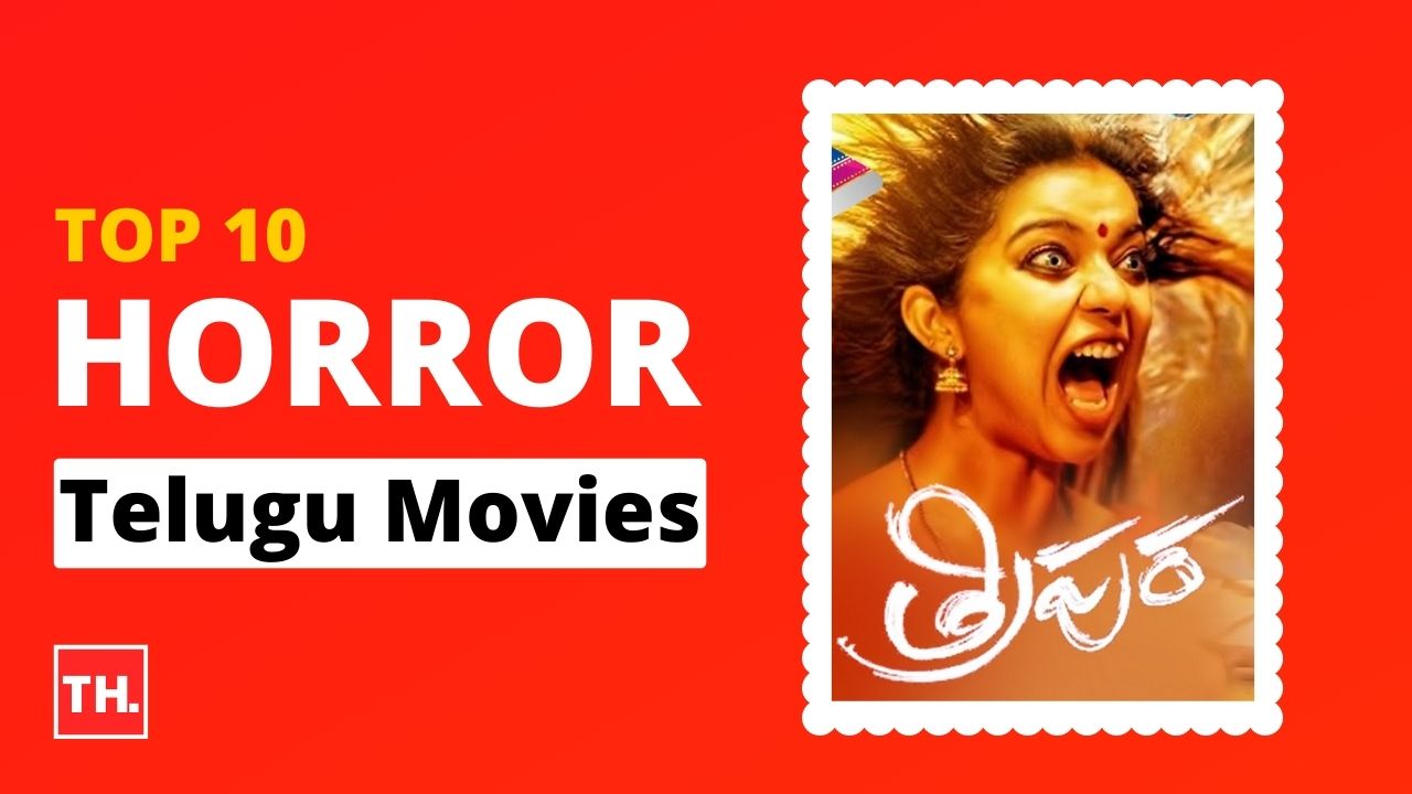 Top 10 Telugu Horror Movies of All Time